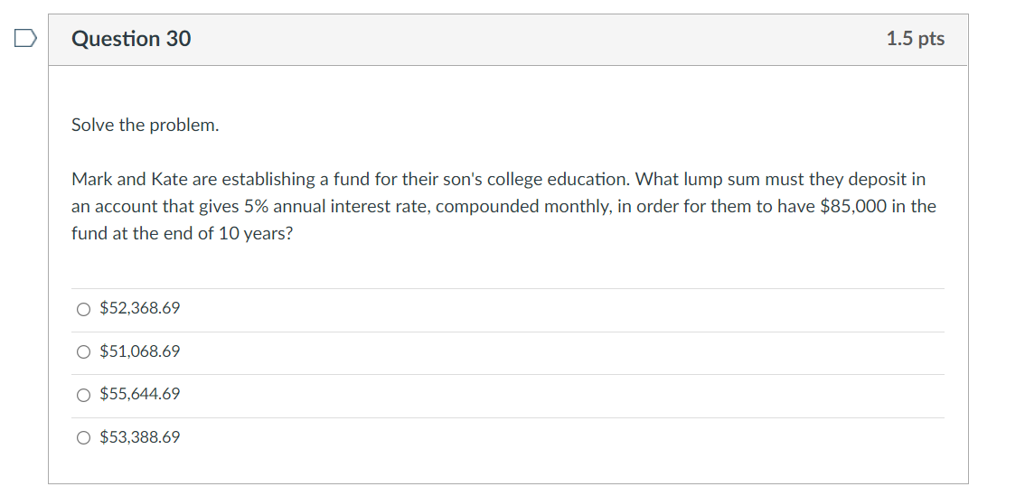 Question 30 1.5 pts Solve the problem. Mark and Kate are