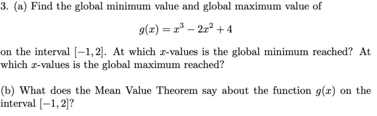  3. (3.) Find the global minimum value and global maximum value