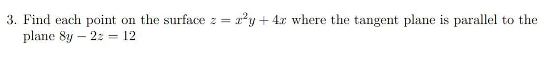 3. Find each point on the surface 2 = 9323; +
