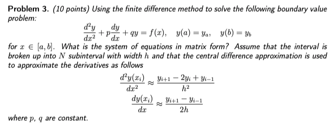 the following boundary value problem: dy dx2 + P. + qy =