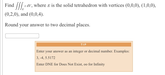 T f(x, y, z) dx dz dy u(y) = Preview v(y, z)