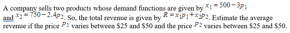A comp % sells two products whose demand mctions are given