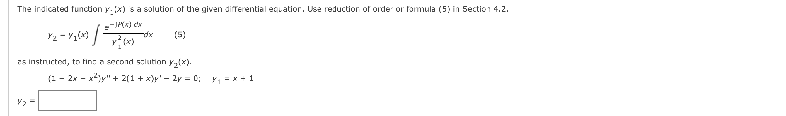 homogeneous equation. Use the method of reduction of order to find a