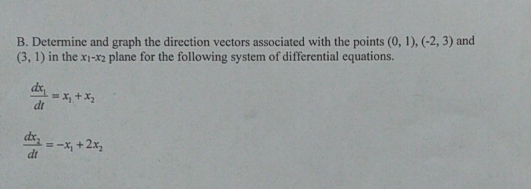 part B (determine and graph the direction vectors) B. Determine and graph