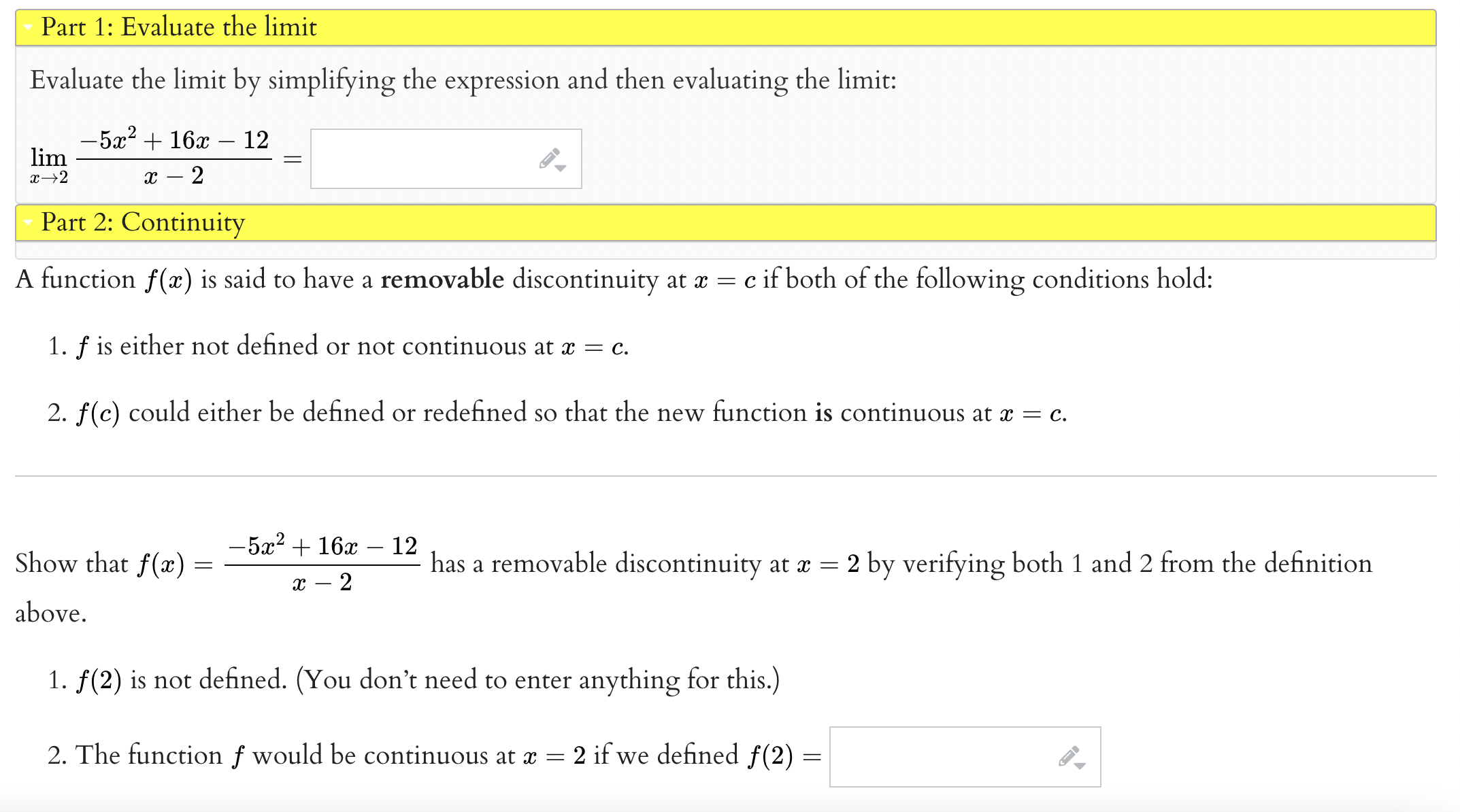 Please evaluate the following: Part 1: Evaluate the limit Evaluate the limit