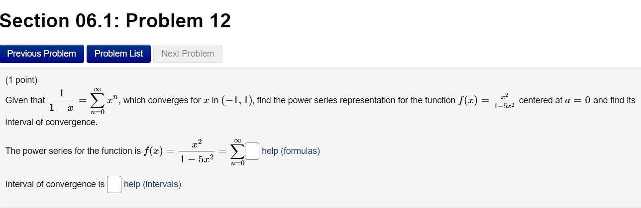 help (formulas) 1 3: \"=0 Interval of convergence is B help (intervals)