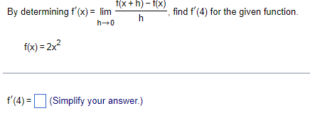 f(x + h) - f(x) By determining f' (x) = lim