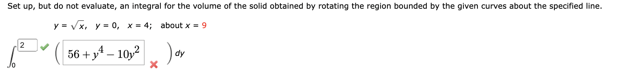  Set up, but do not evaluate, an integral for the volume
