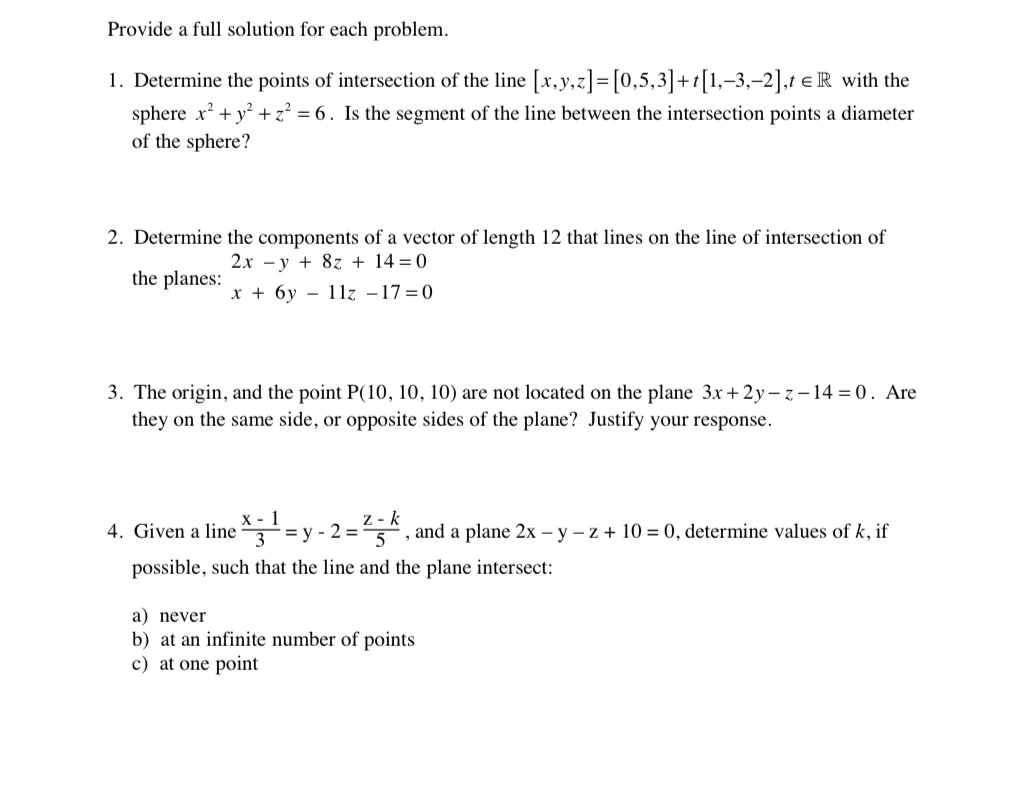 HELP I REALLY NEED CALCULUS VECTORS HELP!!! FULL ANSWERS PLEASE Provide a