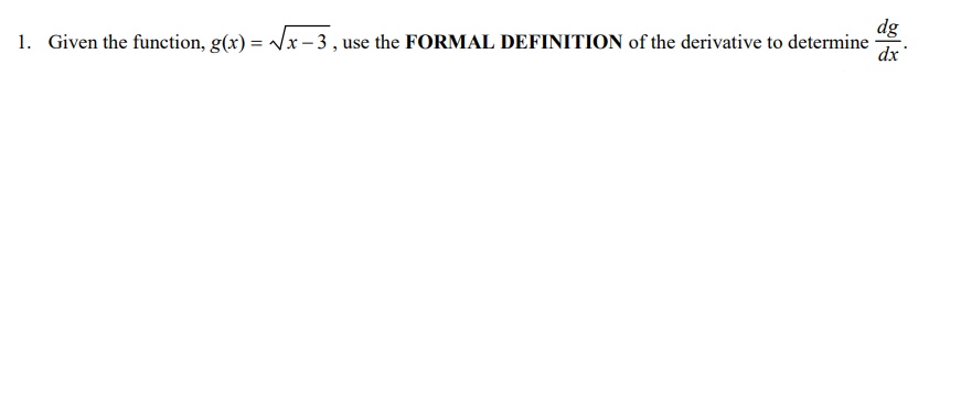 1. Given the function, g(x) = Vx -3 , use the