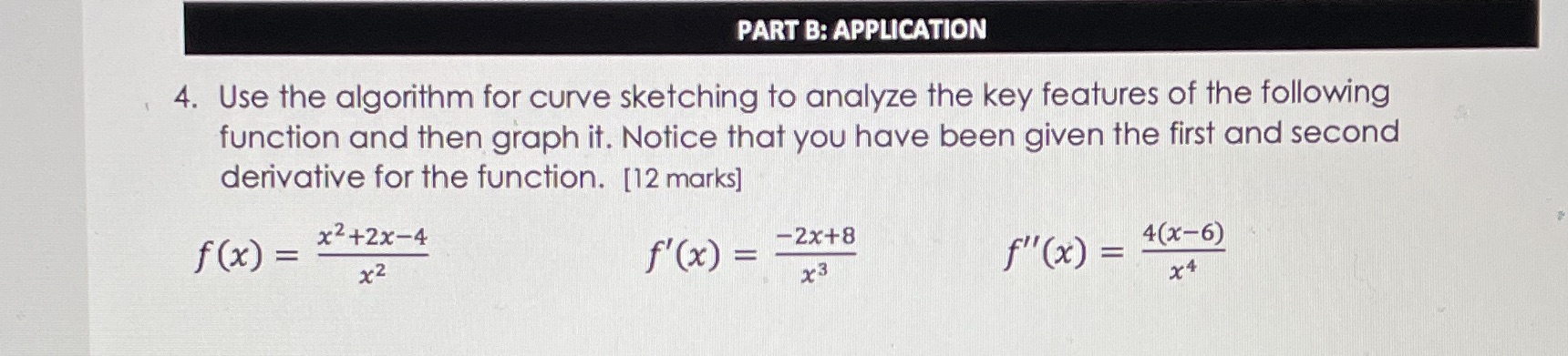  PART 8: APPLICATION . 4. Use the algorithm for curve sketching