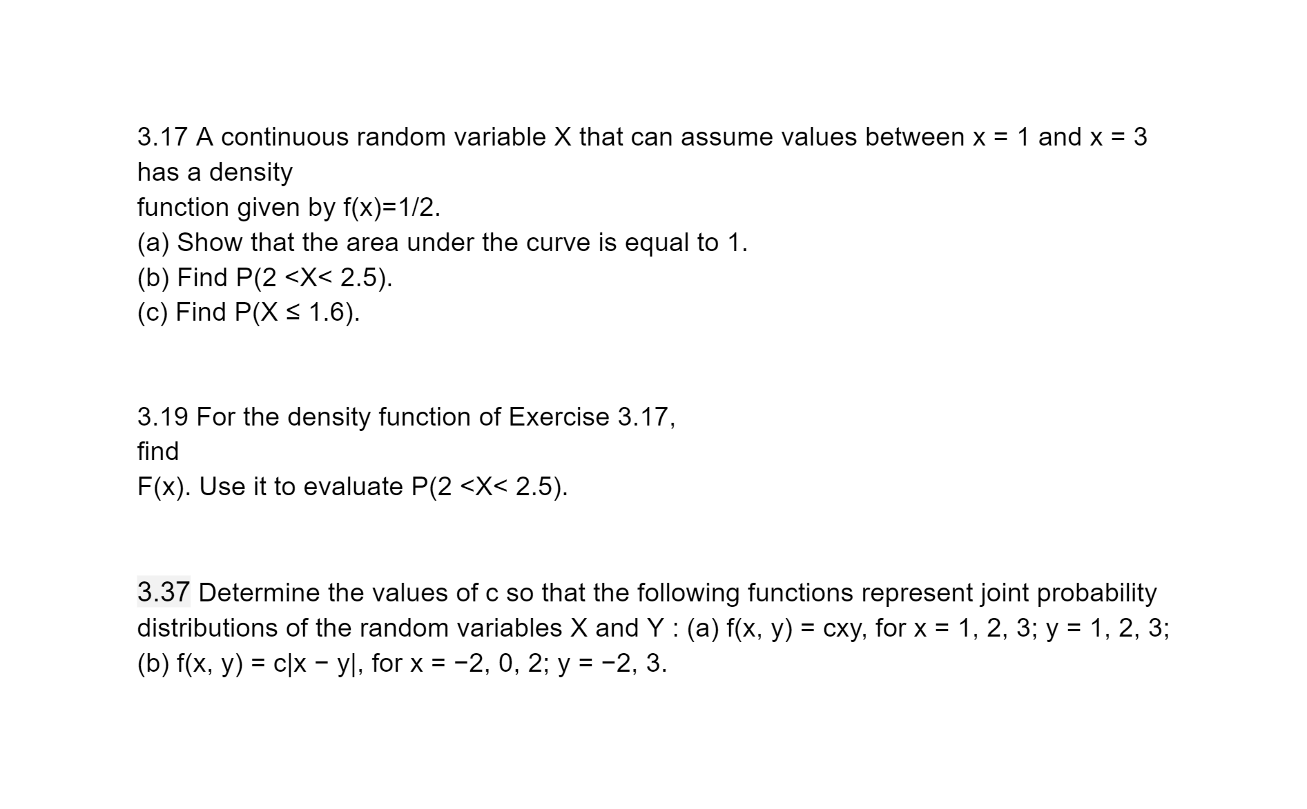 repair occurs in the rst year? 3.17 A continuous random variable X