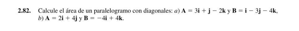 2.82. Calcule el rea de un paralelogramo con diagonales: a) A =
