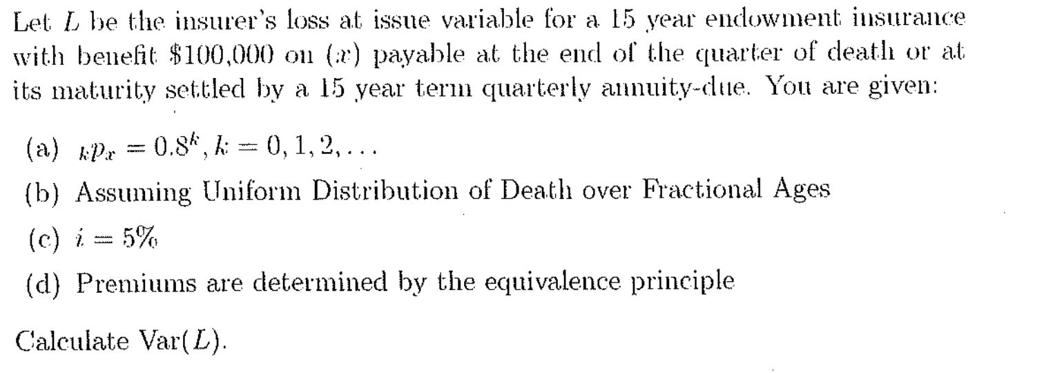  Let L be the insurer's loss at issue variable for a