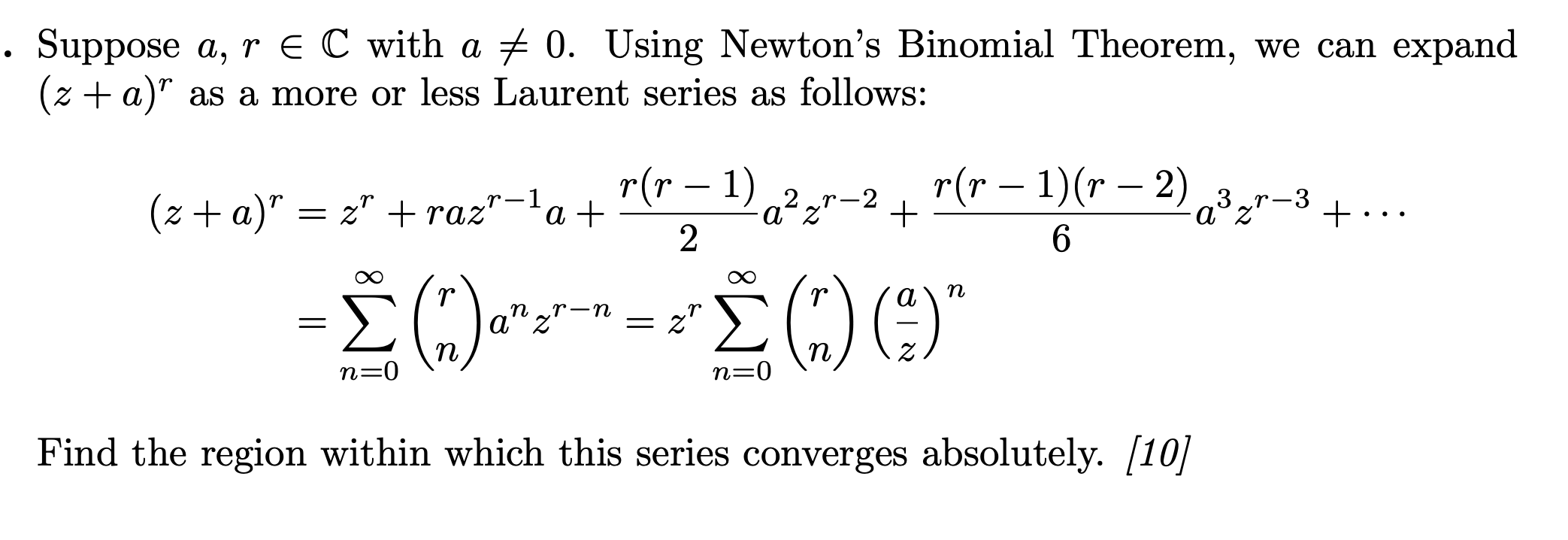 Newton's Binomial Theorem, we can expand (z + a)" as a more