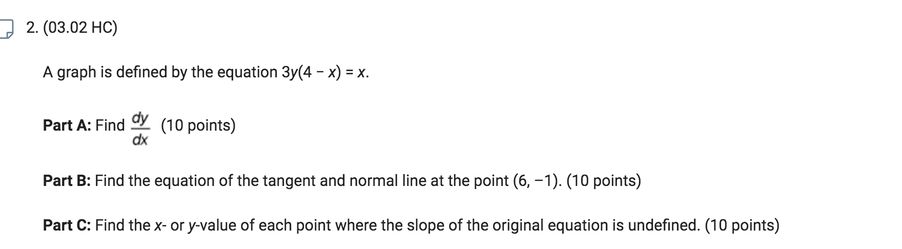 3y(4 - x) = X. Part A: Find day (10 points) dx