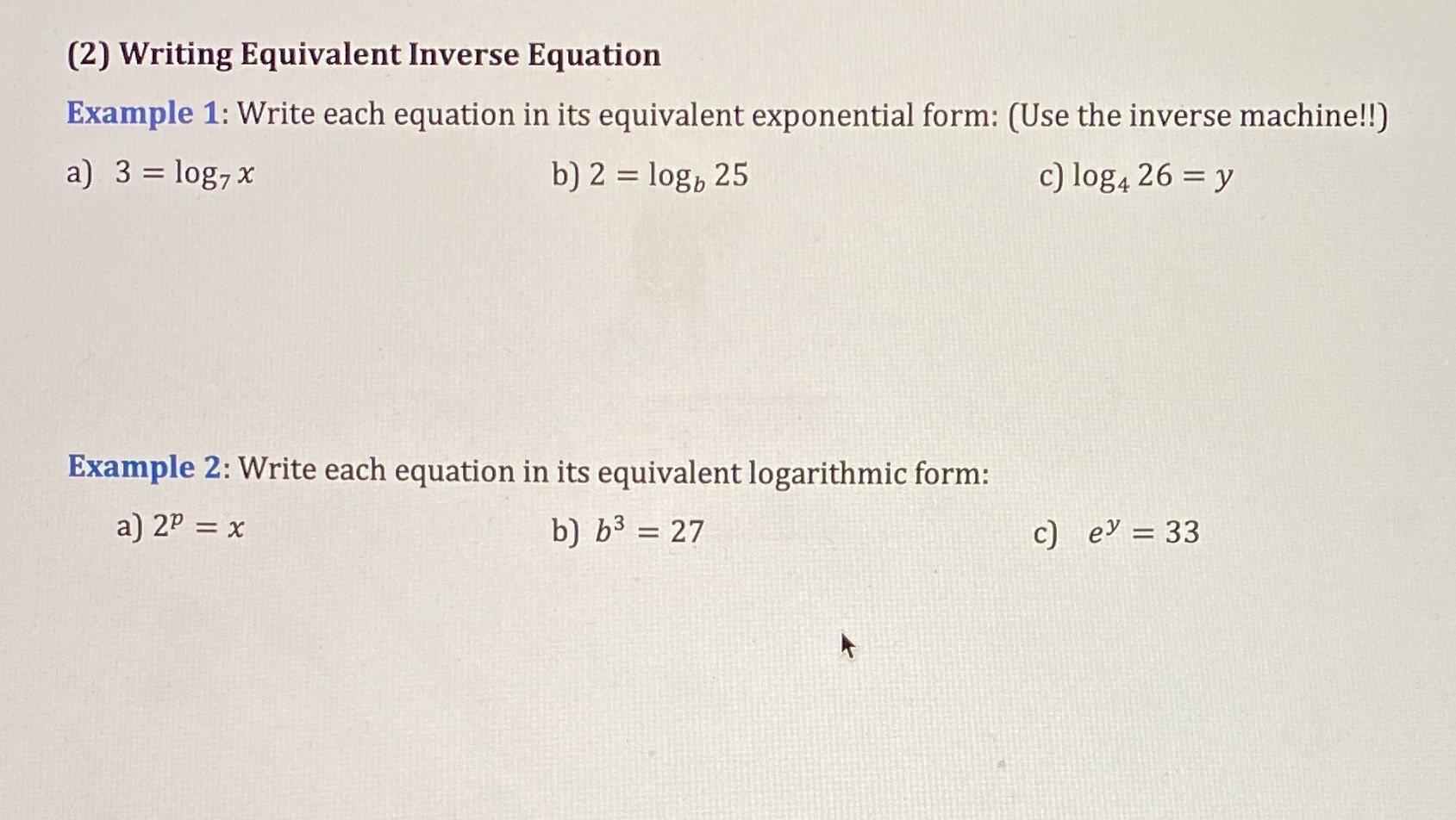  (2) Writing Equivalent Inverse Equation Example 1: Write each equation in