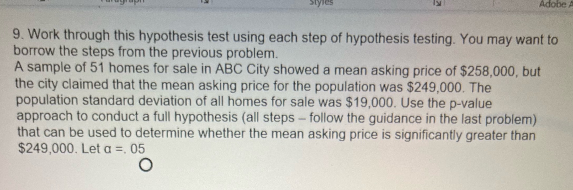  Adobe 9. Work through this hypothesis test using each step of