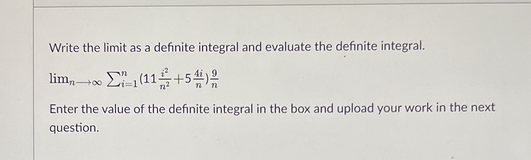  Write the limit as a definite integral and evaluate the definite