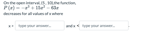 On the open interval, (5, 10), the function, P(x) = -2+