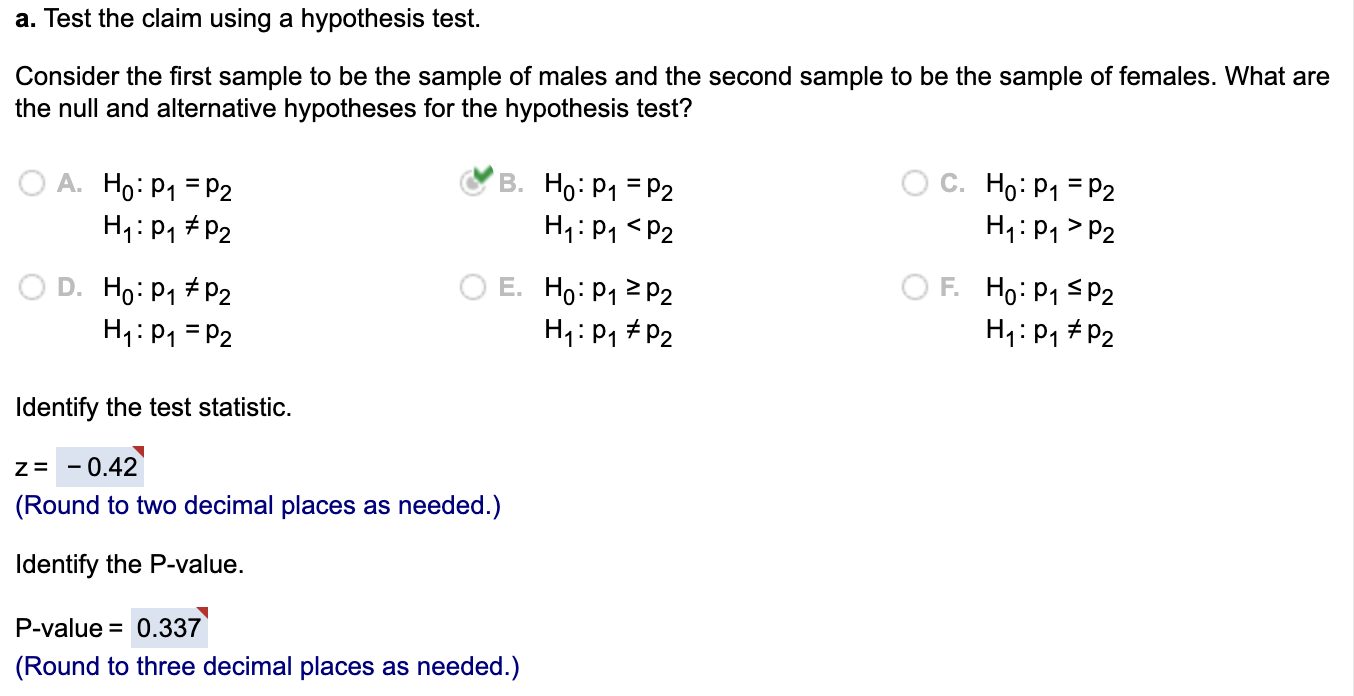 the hypothesis test? The P-value is greater than the signicance level ofoi