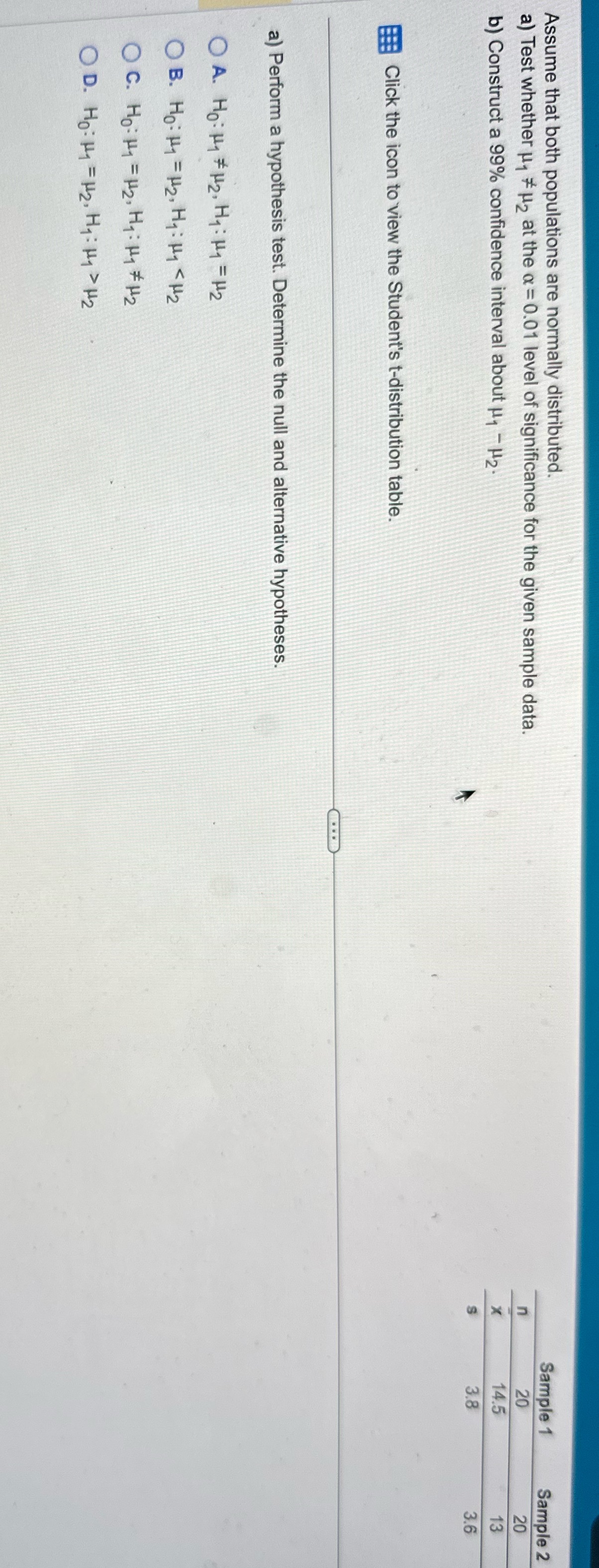  Assume that both populations are normally distributed. Sample 1 Sample 2