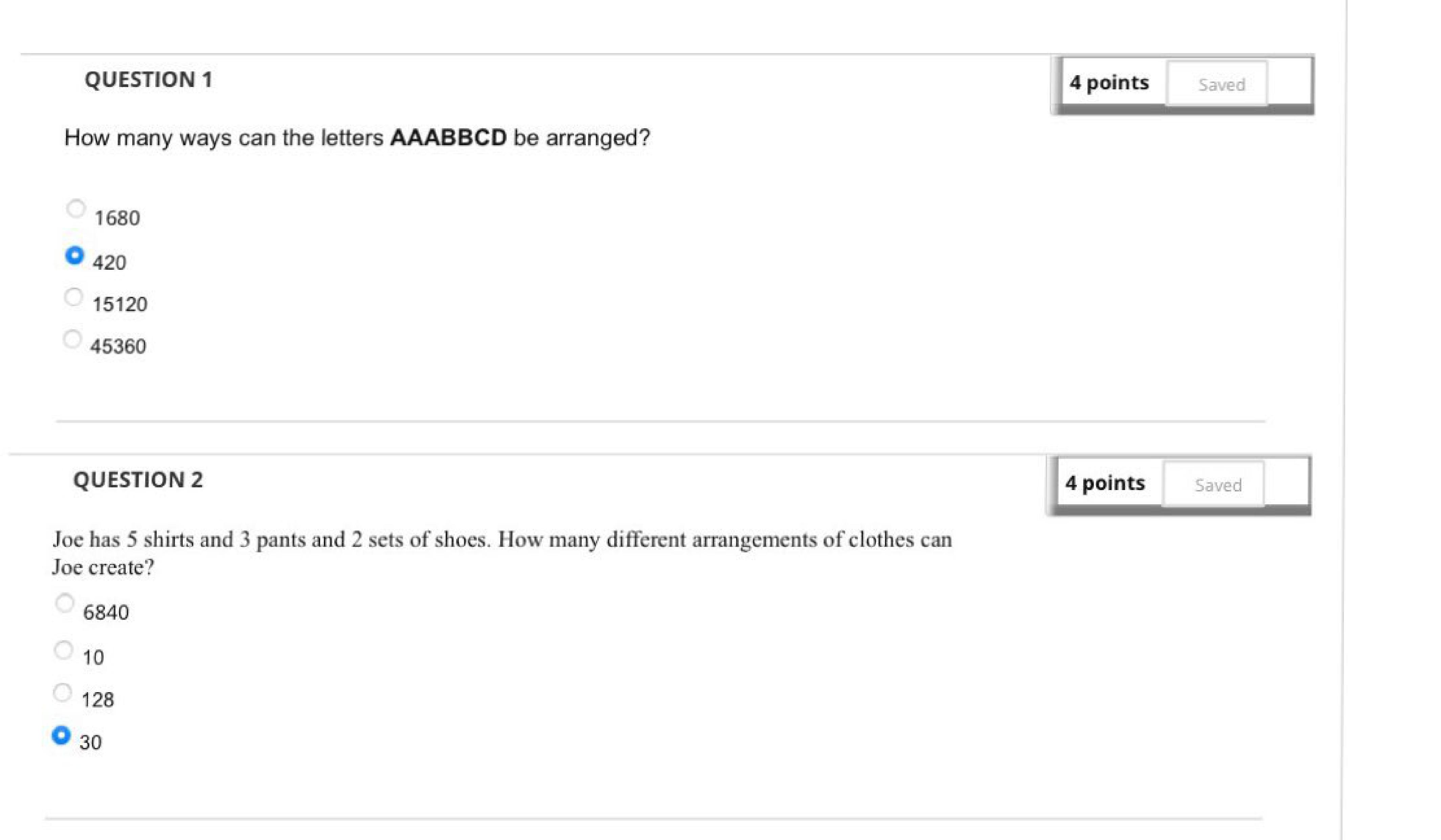 4 points Saved QUESTION 1 How many ways can the letters