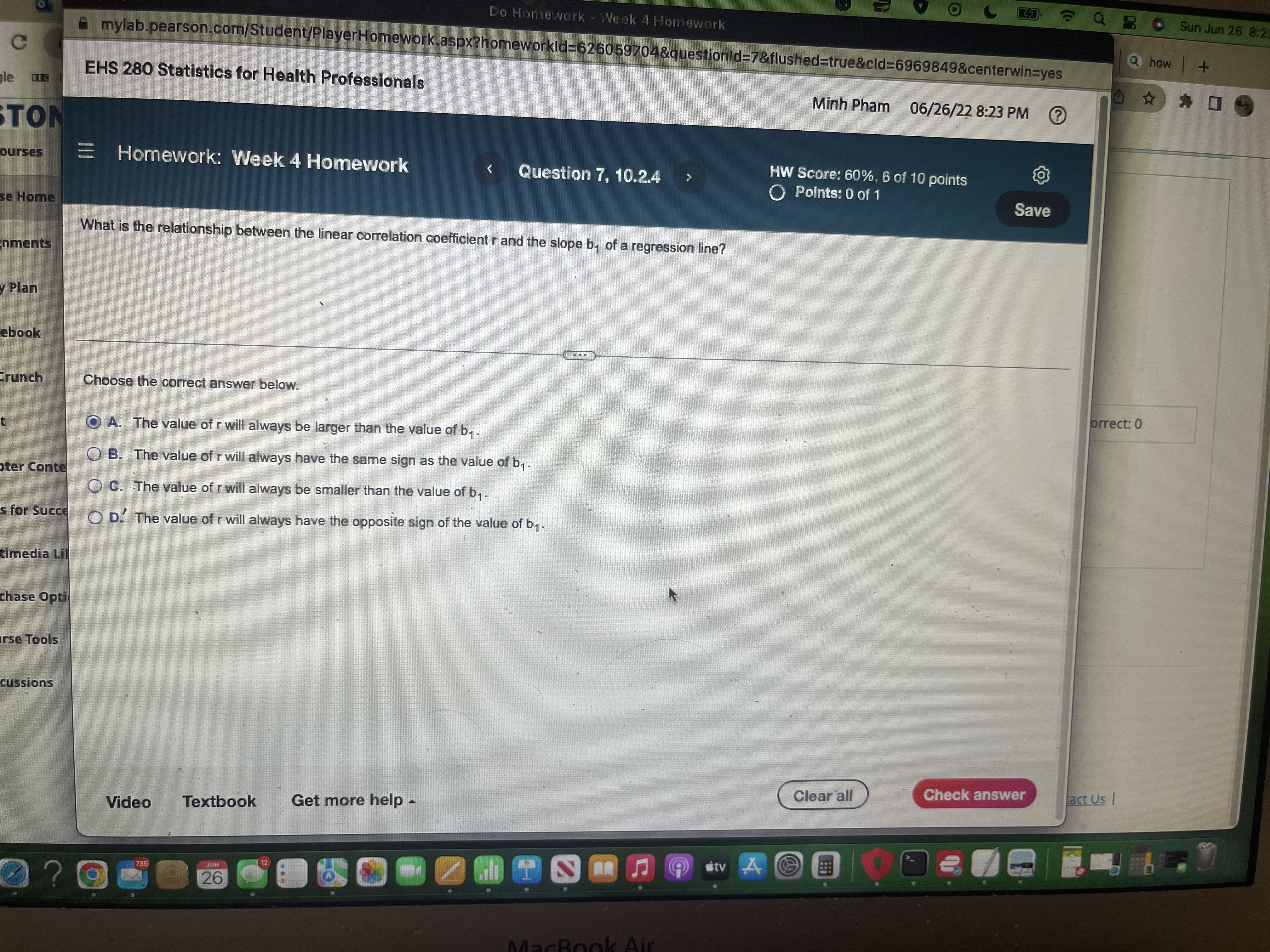 26 8:2 C mylab.pearson.com/Student/PlayerHomework.aspx?homeworkid=626059704&questionld=7&flushed=true&cld=6969849&centerwin=yes how + BBC EHS 280 Statistics for Health