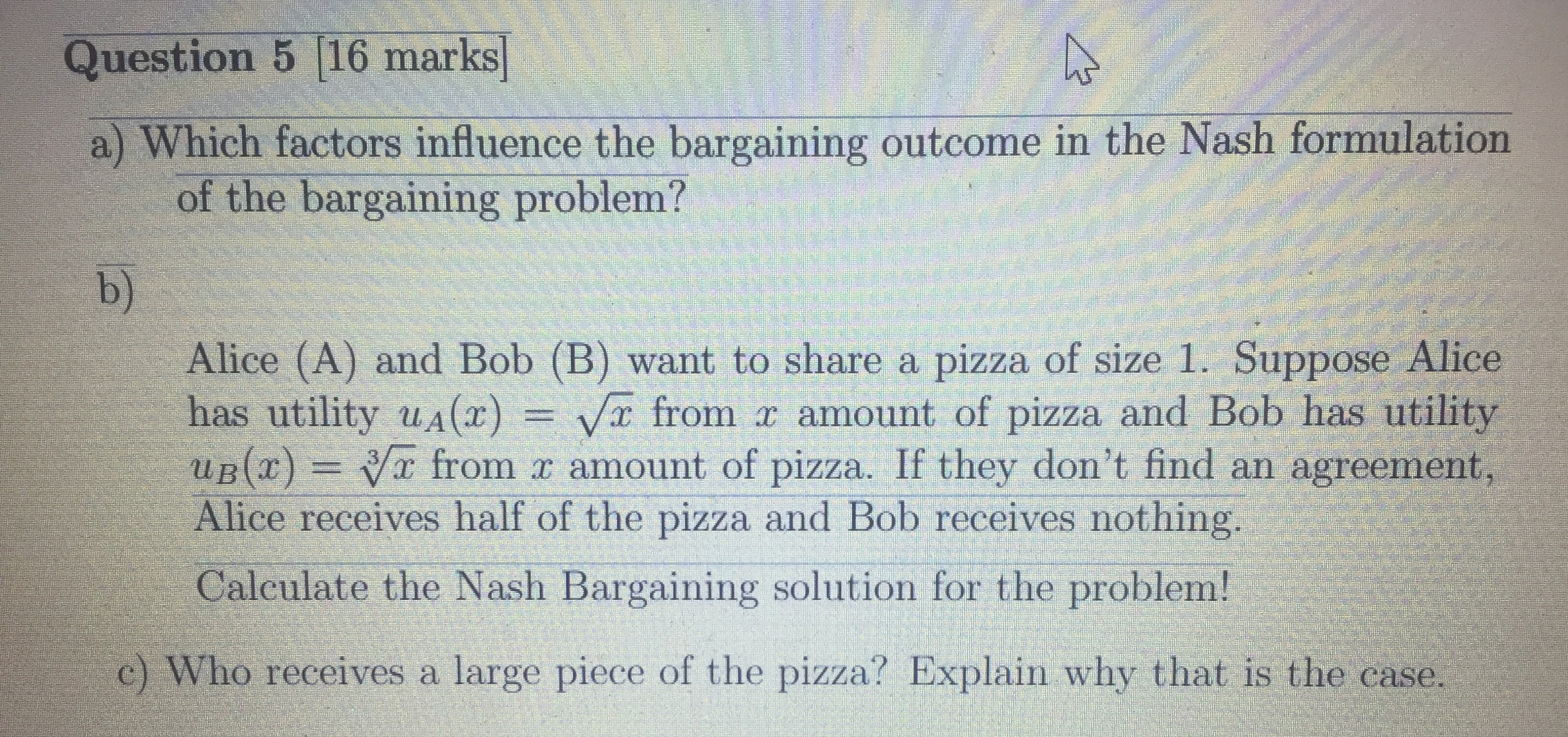  Question 5 16 marks a) Which factors influence the bargaining outcome