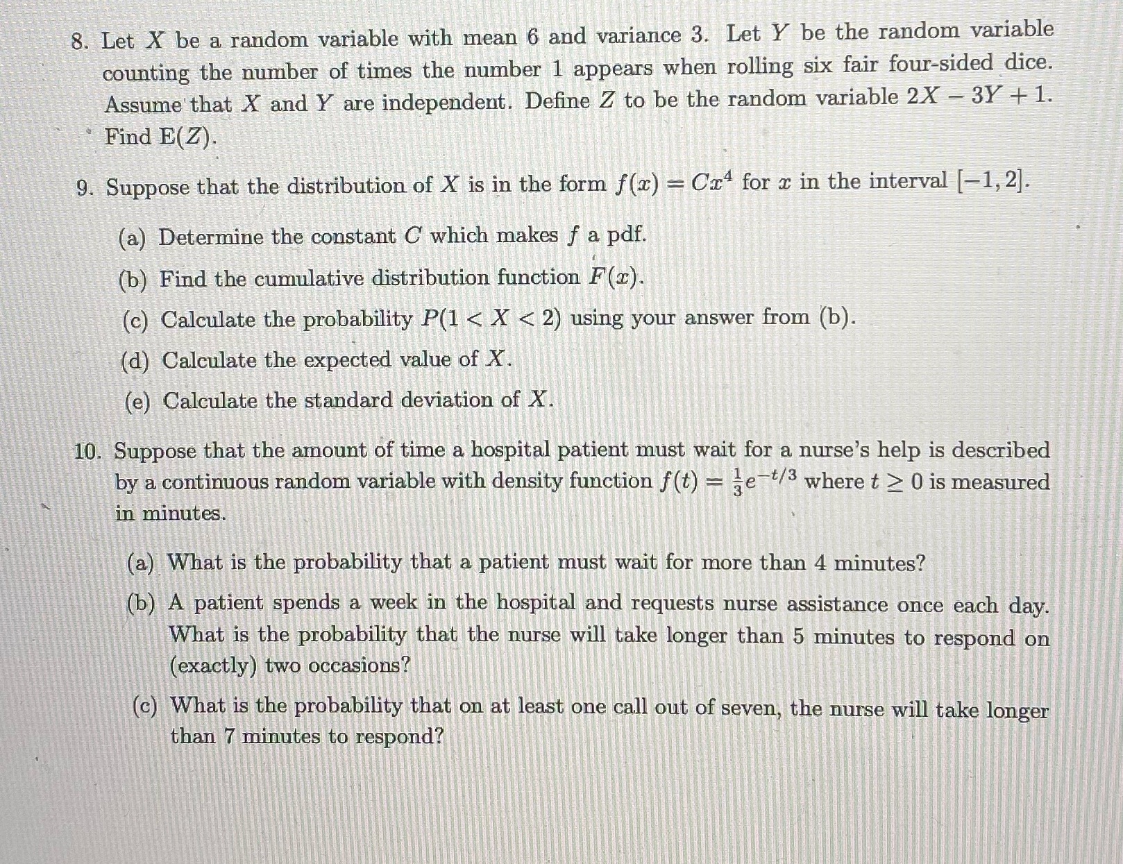  8. Let X be a random variable with mean 6 and
