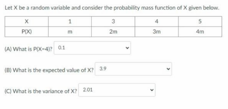 function of X given below. X 3 4 5 P(X) m 2m
