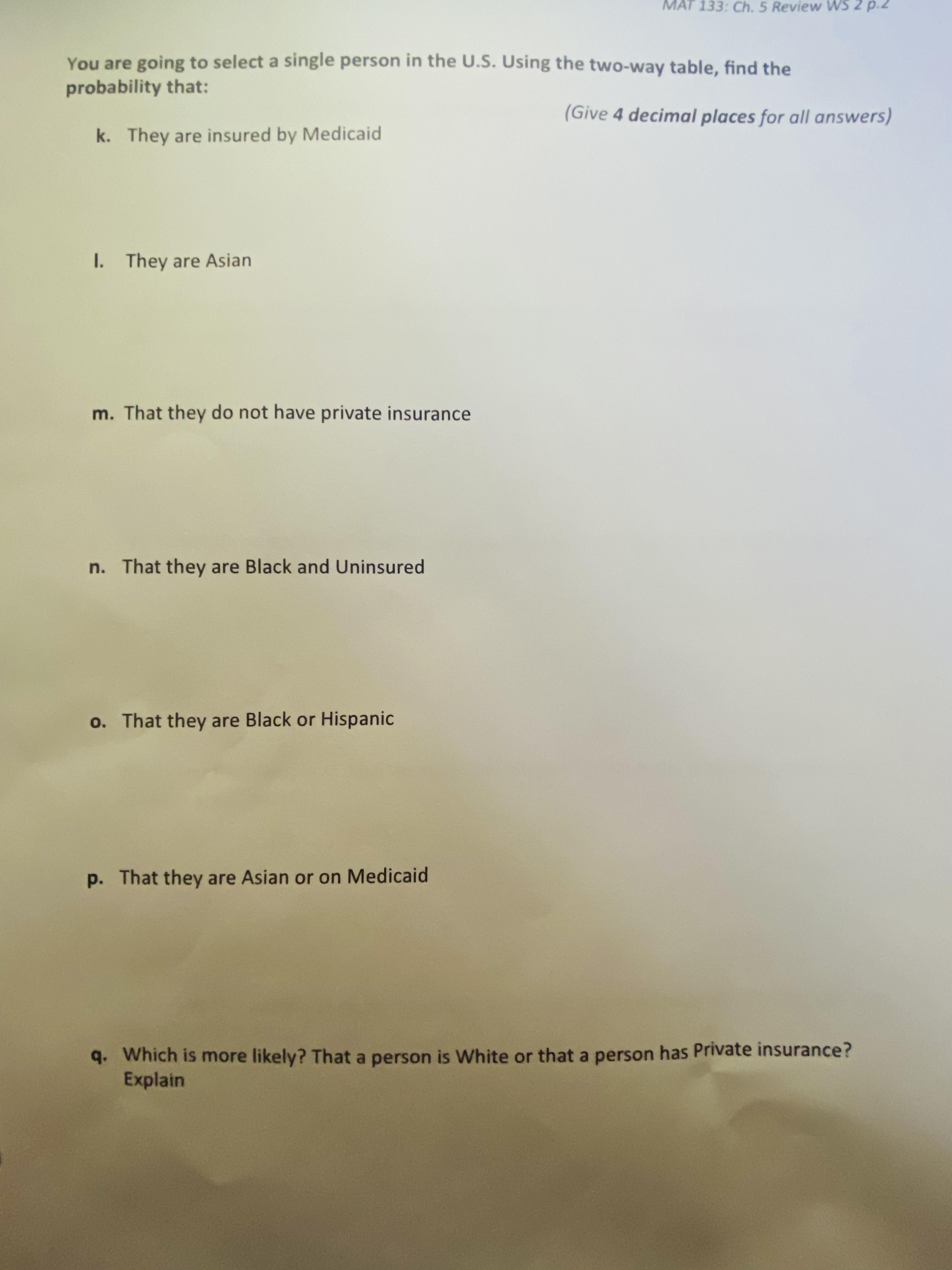 1. The following table shows the type of health insurance coverage and