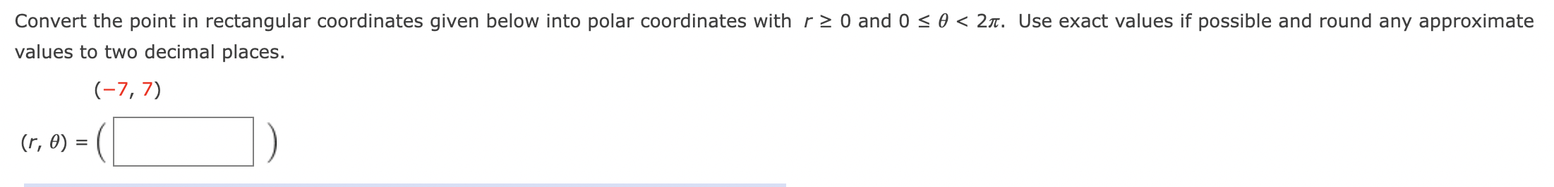  1. Convert the point in rectangular coordinates given below into polar