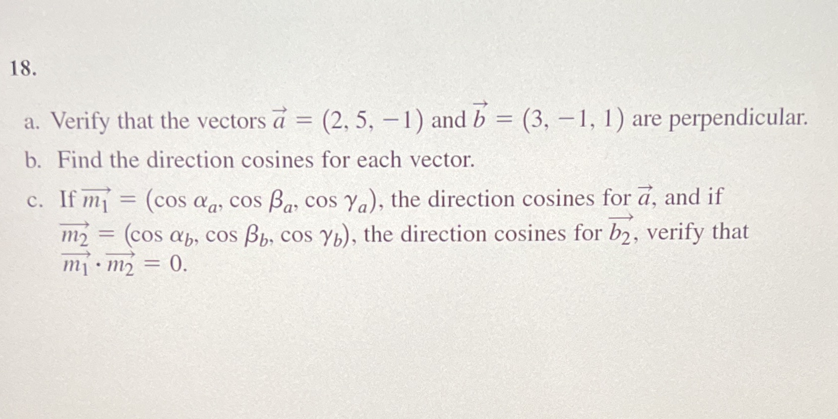  18. a. Verify that the vectors a = (2, 5, -1
