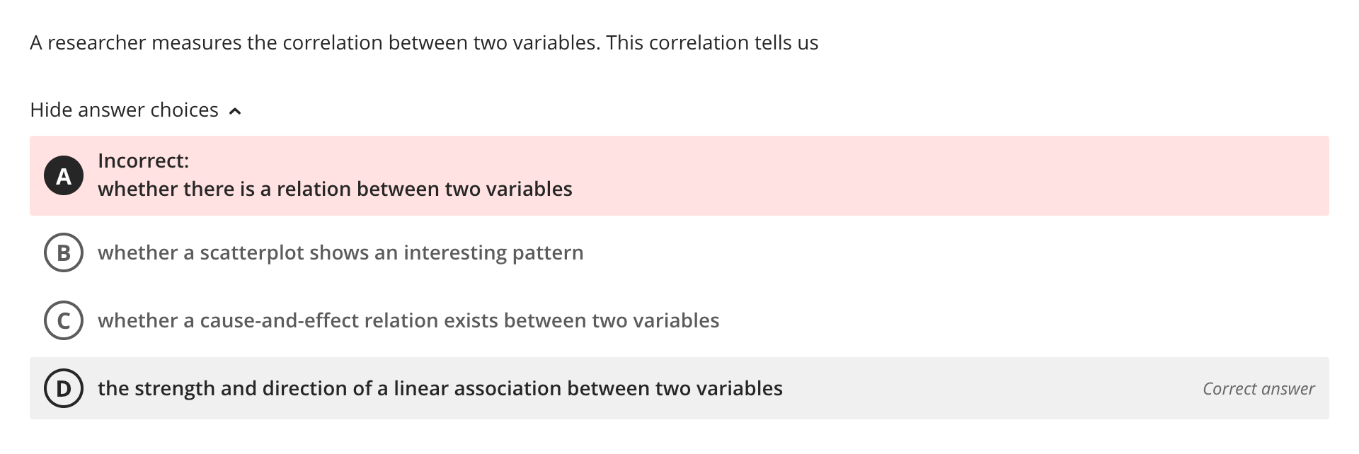 the correlation between two variables. This correlation tells us Hide answer choices