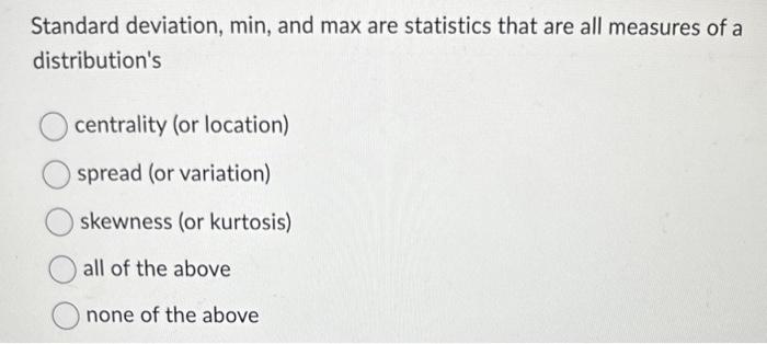 standard deviations of the two distributions are statistically the same O the