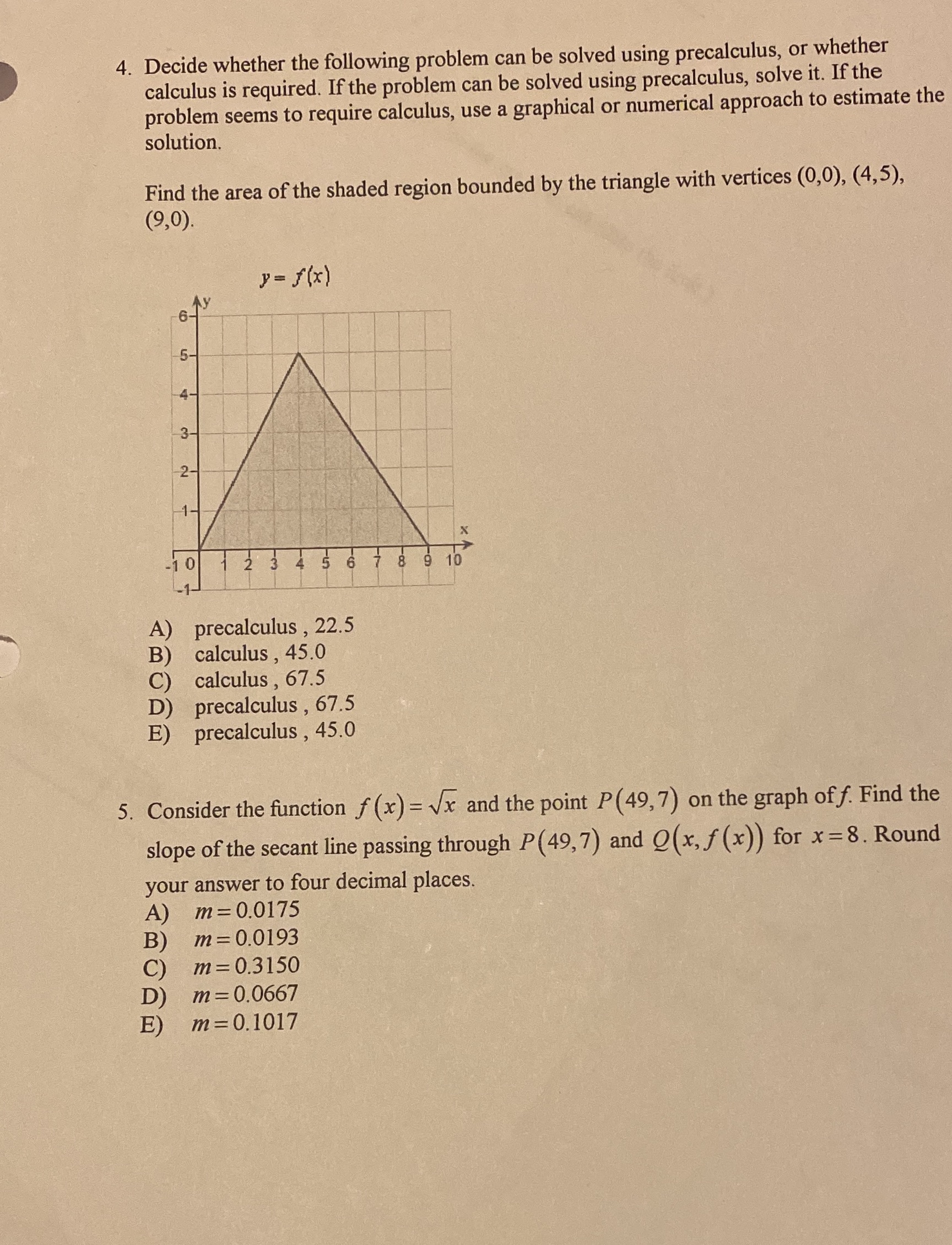  4. Decide whether the following problem can be solved using precalculus,