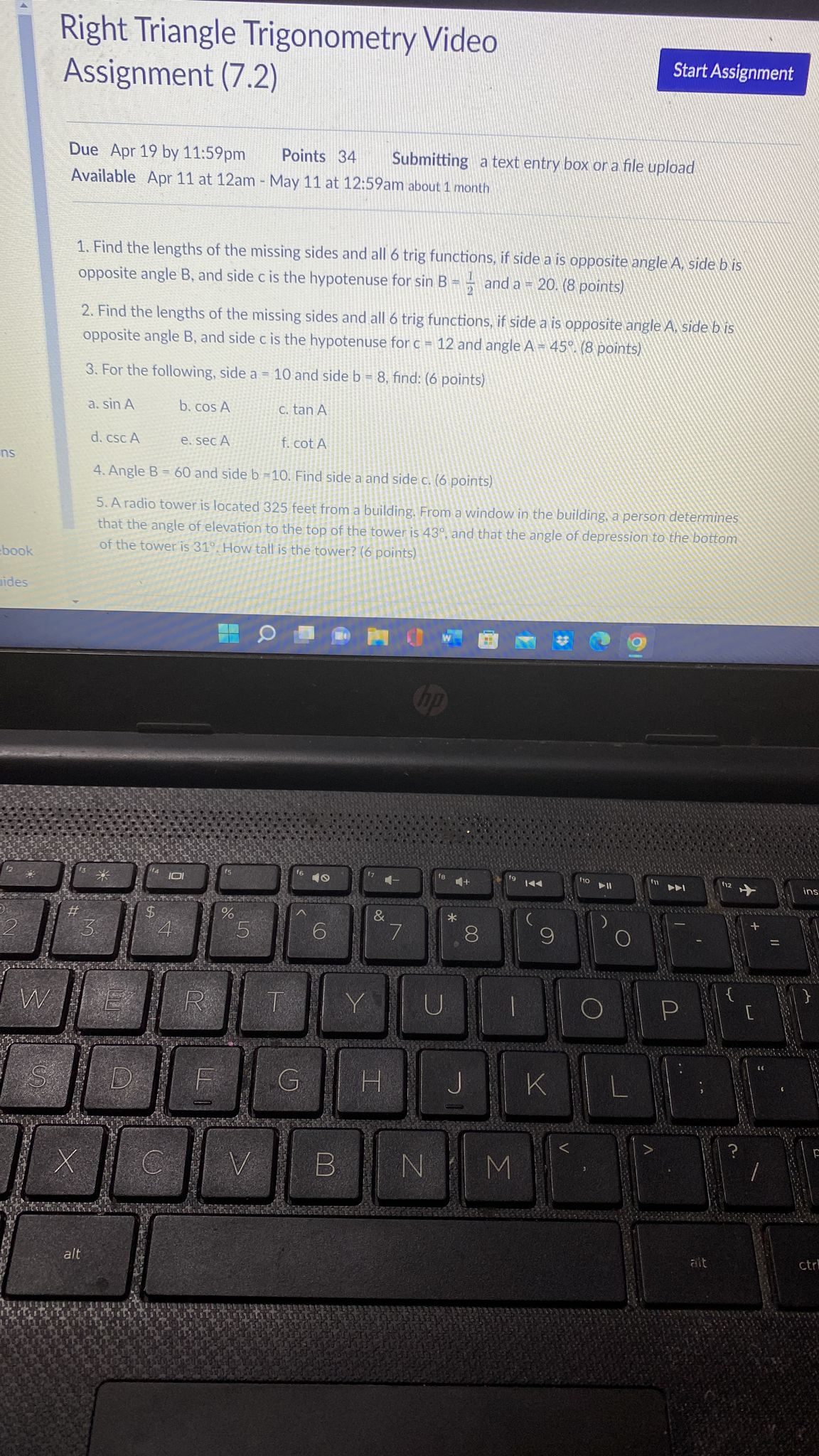 6 trig functions, if side a is opposite angle A, side b