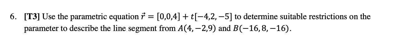 -5] to determine suitable restrictions on the parameter to describe the line