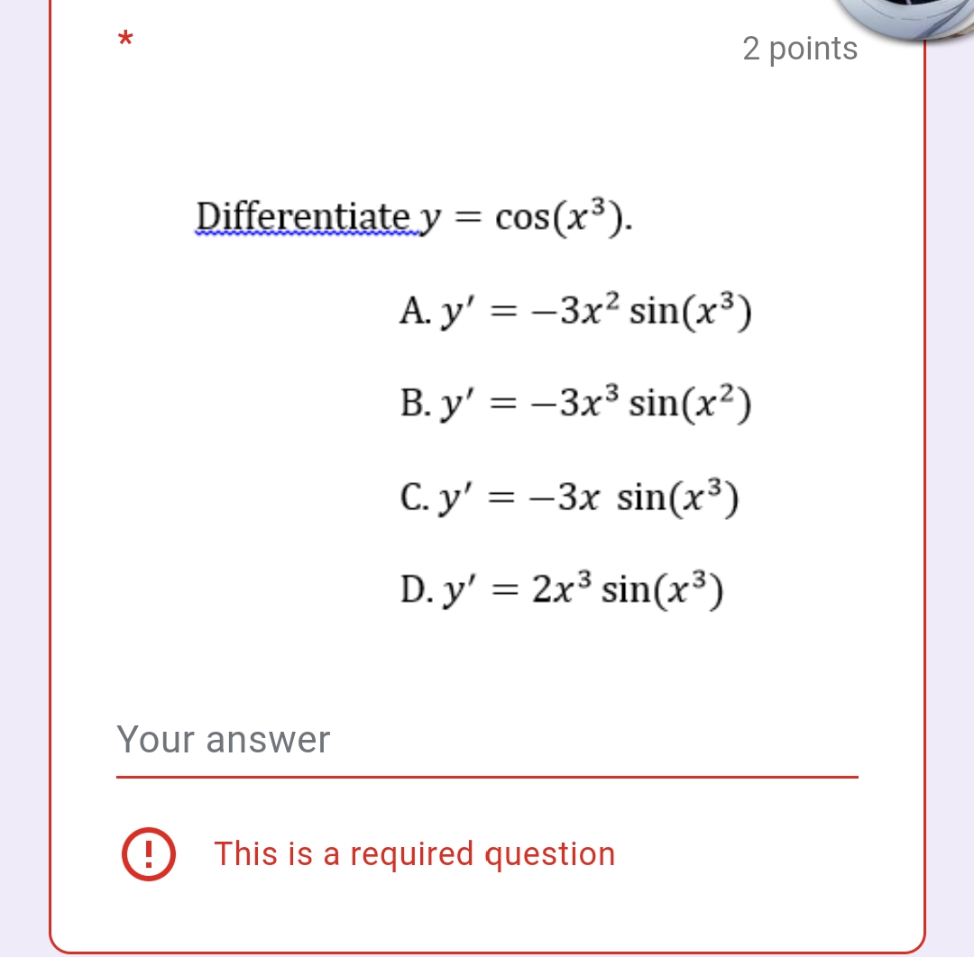 sin (x) Your answer * 2 points Find the derivative of y
