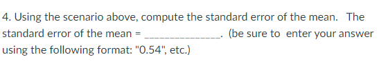 # 75.624. Uaing the Scenario above, compute the atandard error of the