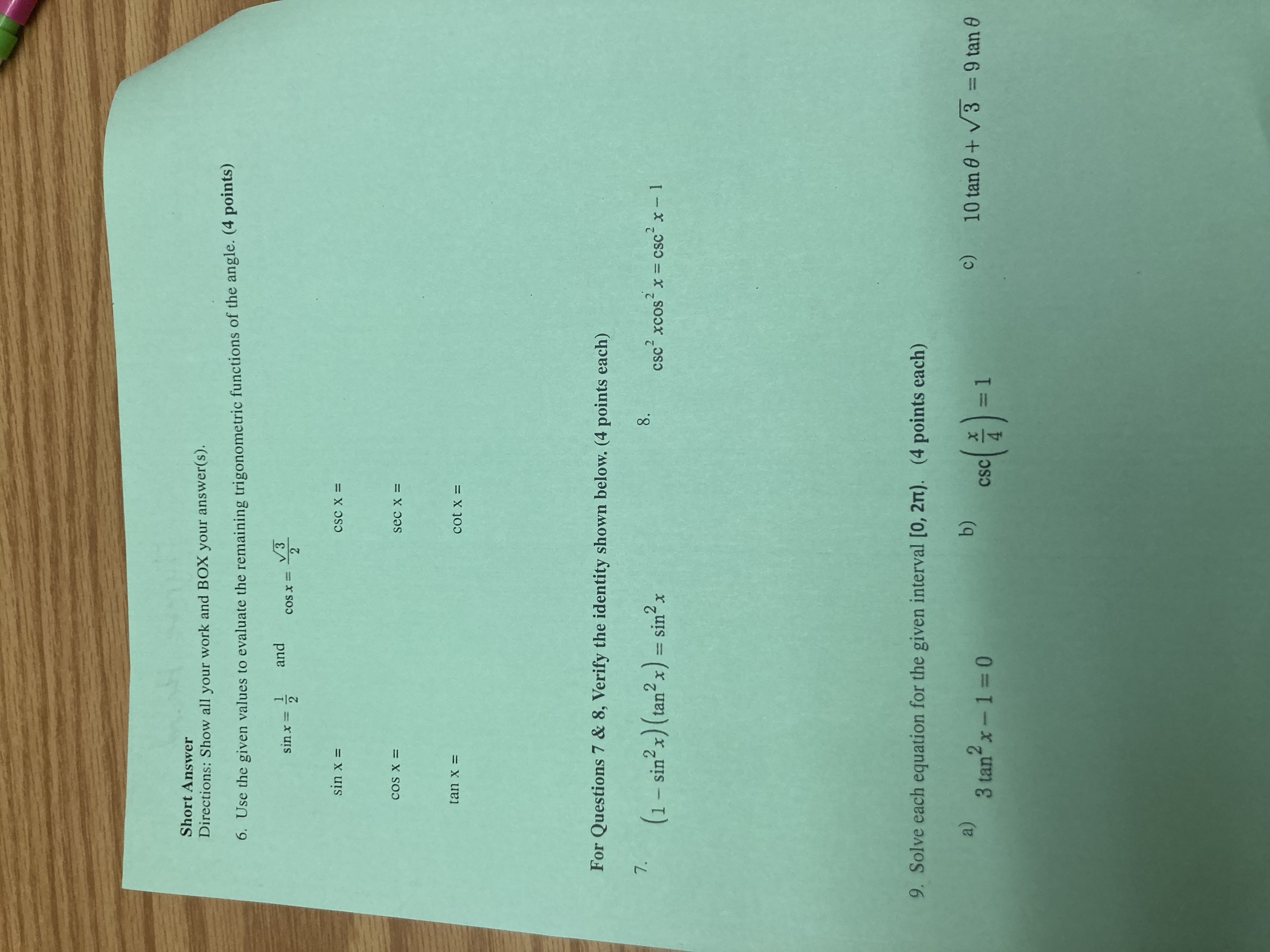 of paper and make a new scantron. I needed help with all