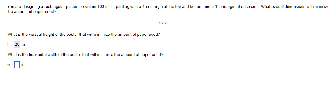 You are designing a rectangular poster to contain 100 in2 of