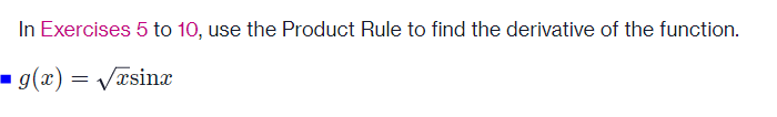 In Exercises 5 to 10, use the Product Rule to find the