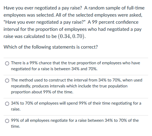 full-time employees was selected. All of the selected employees were asked, "Have