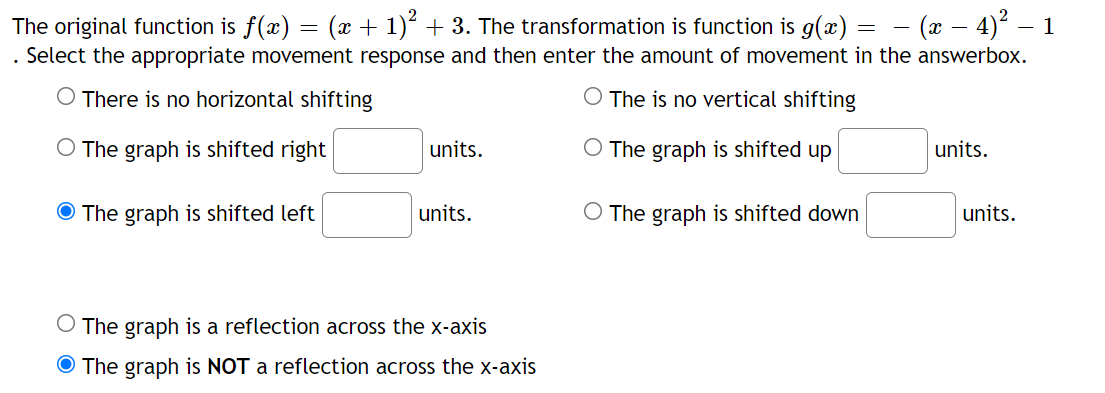 The transformation is function is 9(m) : (a: 4)2 1 . Select
