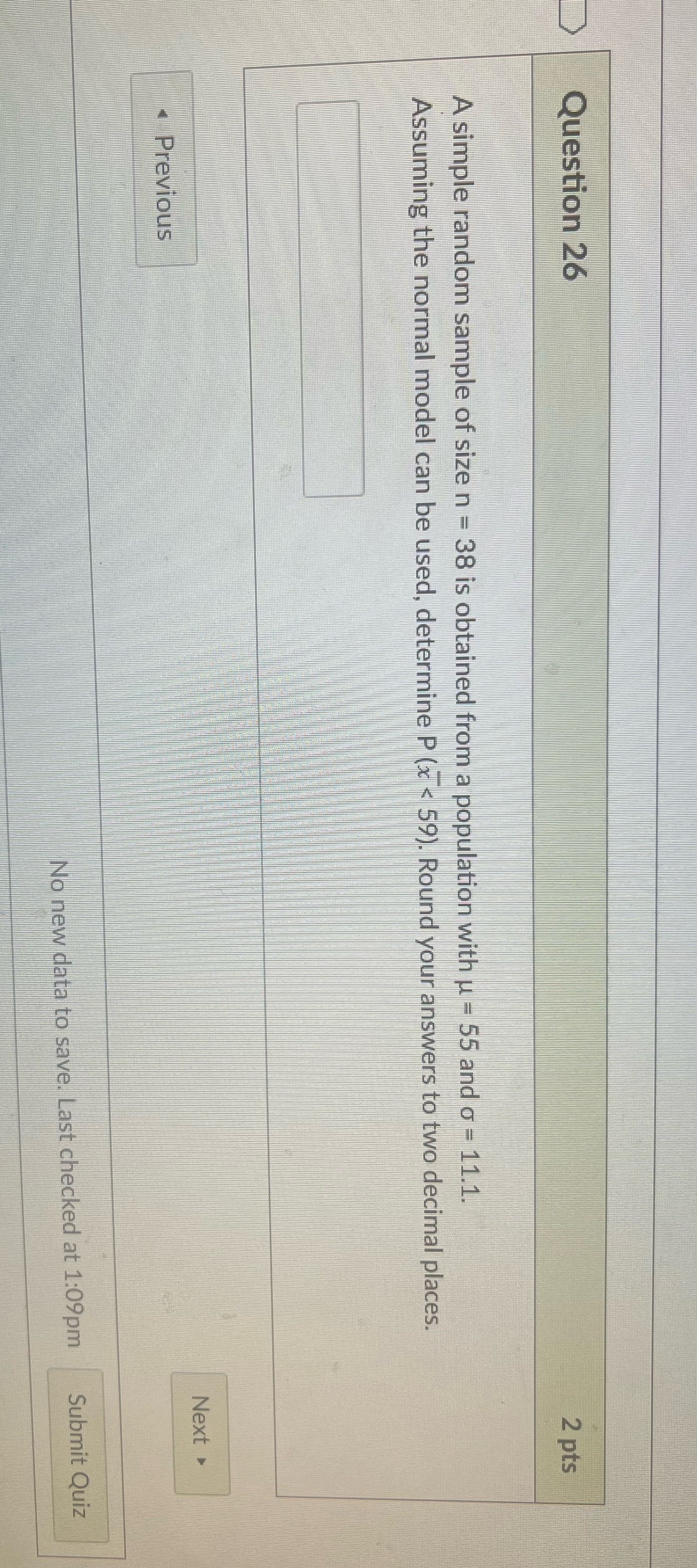 Question 26 Question 26 2 pts A simple random sample of size
