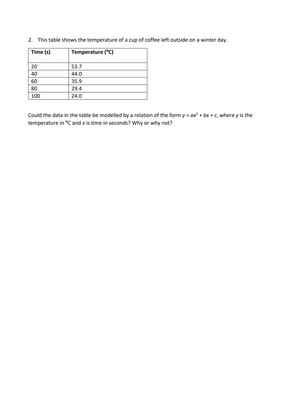 model. b) Use your graphing calculator to determine a linear and an