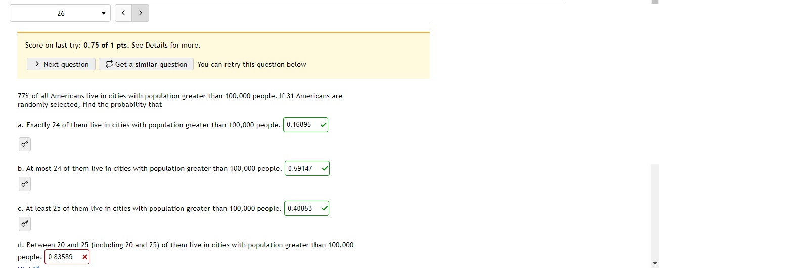  26 Score on last try: 0.75 of 1 pts. See Details