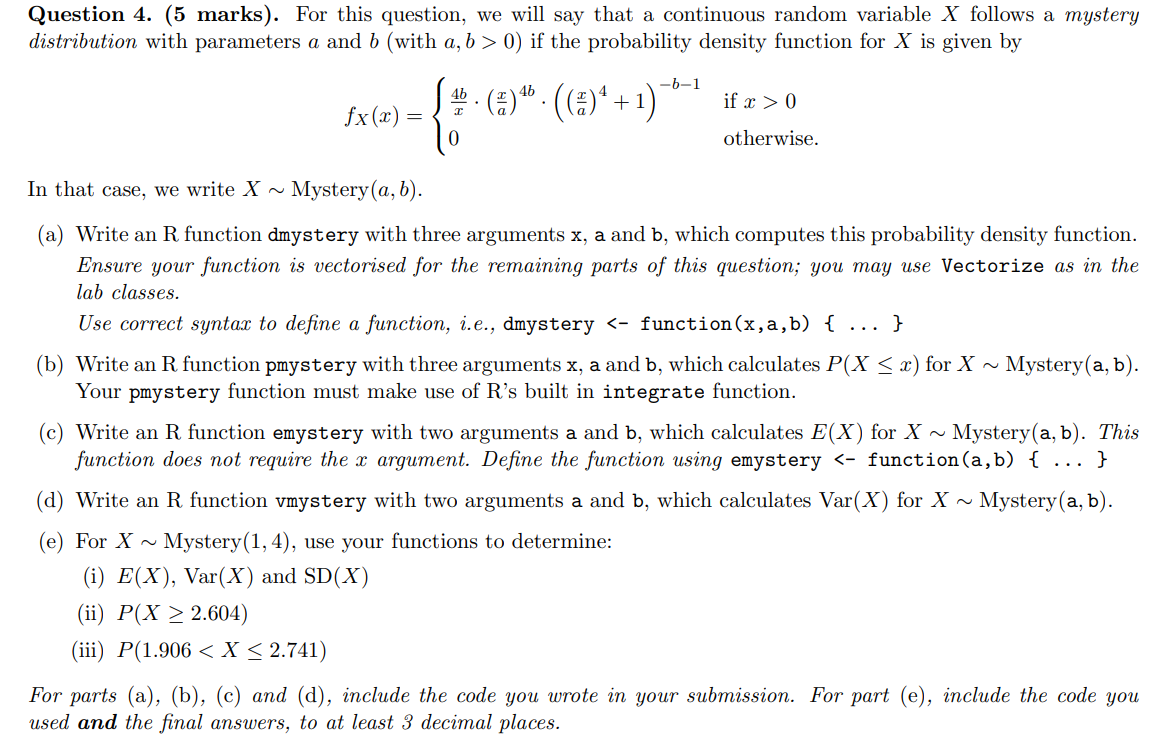  Question 4. (5 marks). For this question, we will say that
